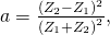 Rendered by QuickLaTeX.com a=\frac{{\left({Z}_{2}-{Z}_{1}\right)}^{2}}{{\left({Z}_{1}+{Z}_{2}\right)}^{2}},
