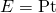 Rendered by QuickLaTeX.com E=\text{Pt}
