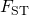 Rendered by QuickLaTeX.com {F}_{\text{ST}}