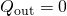 Rendered by QuickLaTeX.com {Q}_{\text{out}}=0