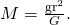 Rendered by QuickLaTeX.com M=\frac{{\mathrm{gr}}^{2}}{G}\text{.}