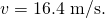 Rendered by QuickLaTeX.com v=±\text{16}\text{.4 m/s}.