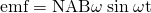 Rendered by QuickLaTeX.com \text{emf}=\text{NAB}\omega \phantom{\rule{0.25em}{0ex}}\text{sin}\phantom{\rule{0.25em}{0ex}}\mathrm{\omega t}