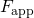 Rendered by QuickLaTeX.com {F}_{\text{app}}