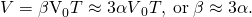 Rendered by QuickLaTeX.com \text{Δ}V={\mathrm{\beta V}}_{0}\text{Δ}T\approx {3\alpha V}_{0}\text{Δ}T,\phantom{\rule{0.25em}{0ex}}\text{or}\phantom{\rule{0.25em}{0ex}}\beta \approx 3\alpha .