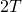 Rendered by QuickLaTeX.com \text{2}T