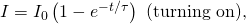 Rendered by QuickLaTeX.com I={I}_{0}\left(1-{e}^{-t/\tau }\right)\text{ (turning on),}