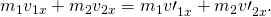 Rendered by QuickLaTeX.com {m}_{1}{v}_{1x}+{m}_{2}{v}_{2x}={m}_{1}{v\prime }_{1x}^{}+{m}_{2}{v\prime }_{2x}^{}.