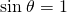Rendered by QuickLaTeX.com \text{sin}\phantom{\rule{0.25em}{0ex}}\theta =1