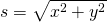 Rendered by QuickLaTeX.com s=\sqrt{{x}^{2}+{y}^{2}}