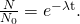 Rendered by QuickLaTeX.com \frac{N}{{N}_{0}}={e}^{-\mathrm{\lambda t}}\text{.}