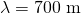 Rendered by QuickLaTeX.com \lambda =\text{700 m}