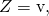Rendered by QuickLaTeX.com Z=\text{ρv},