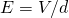 Rendered by QuickLaTeX.com E=V/d