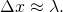 Rendered by QuickLaTeX.com \Delta x\approx \lambda .