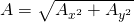 Rendered by QuickLaTeX.com A=\sqrt{{A}_{{x}^{2}}+{A}_{{y}^{2}}}