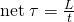 Rendered by QuickLaTeX.com \text{net}\phantom{\rule{0.25em}{0ex}}\tau =\frac{\text{Δ}L}{\text{Δ}t}