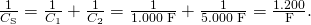 Rendered by QuickLaTeX.com \frac{1}{{C}_{\text{S}}}=\frac{1}{{C}_{1}}+\frac{1}{{C}_{2}}=\frac{1}{1\text{.}\text{000}\phantom{\rule{0.25em}{0ex}}\text{μF}}+\frac{1}{5\text{.}\text{000}\phantom{\rule{0.25em}{0ex}}\text{μF}}=\frac{1\text{.}\text{200}}{\text{μF}}.