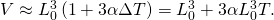 Rendered by QuickLaTeX.com V\approx {L}_{0}^{3}\left(1+3\alpha \Delta T\right)={L}_{0}^{3}+3\alpha {L}_{0}^{3}\text{Δ}T.