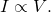 Rendered by QuickLaTeX.com I\propto V\text{.}