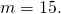 Rendered by QuickLaTeX.com m=\text{15}.