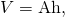 Rendered by QuickLaTeX.com V=\text{Ah},