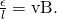 Rendered by QuickLaTeX.com \frac{\epsilon }{l}=\text{vB}\text{.}
