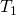 Rendered by QuickLaTeX.com {T}_{1}