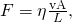Rendered by QuickLaTeX.com F=\eta \frac{\text{vA}}{L}\text{,}