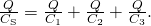 Rendered by QuickLaTeX.com \frac{Q}{{C}_{\text{S}}}=\frac{Q}{{C}_{1}}+\frac{Q}{{C}_{2}}+\frac{Q}{{C}_{3}}.