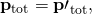 Rendered by QuickLaTeX.com {\mathbf{p}}_{\text{tot}}={\mathbf{p}\prime }_{\text{tot}},