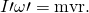 Rendered by QuickLaTeX.com I\prime \omega \prime =\text{mvr}.