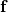 Rendered by QuickLaTeX.com \mathbf{f}