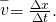 Rendered by QuickLaTeX.com \stackrel{-}{v}=\frac{\Delta x}{\Delta t}\text{.}