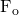 Rendered by QuickLaTeX.com {\mathbf{\text{F}}}_{\text{o}}