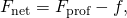 Rendered by QuickLaTeX.com {F}_{\text{net}}={F}_{\text{prof}}-f,