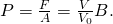 Rendered by QuickLaTeX.com P=\frac{F}{A}=\frac{\text{Δ}V}{{V}_{0}}B\text{.}