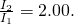 Rendered by QuickLaTeX.com \frac{{I}_{2}}{{I}_{1}}=2\text{.}\text{00}.