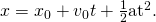 Rendered by QuickLaTeX.com x={x}_{0}+{v}_{0}t+\frac{1}{2}{\text{at}}^{2}\text{.}