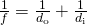 Rendered by QuickLaTeX.com \frac{1}{f}=\frac{1}{{d}_{\text{o}}}+\frac{1}{{d}_{\text{i}}}