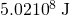 Rendered by QuickLaTeX.com 5\text{.}\text{02}×{\text{10}}^{8}\phantom{\rule{0.25em}{0ex}}\text{J}
