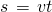 Rendered by QuickLaTeX.com s\phantom{\rule{0.15em}{0ex}}=\phantom{\rule{0.15em}{0ex}}vt