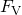 Rendered by QuickLaTeX.com {F}_{\text{V}}