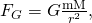 Rendered by QuickLaTeX.com {F}_{G}=G\frac{\mathrm{mM}}{{r}^{2}},