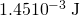 Rendered by QuickLaTeX.com 1.45×{10}^{-3}\phantom{\rule{0.25em}{0ex}}\text{J}