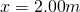 Rendered by QuickLaTeX.com x=2\text{.}\text{00}m