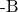 Rendered by QuickLaTeX.com \mathbf{\text{-B}}