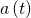 Rendered by QuickLaTeX.com a\left(t\right)