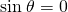 Rendered by QuickLaTeX.com \text{sin}\phantom{\rule{0.25em}{0ex}}\theta =0