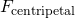 Rendered by QuickLaTeX.com {F}_{\text{centripetal}}